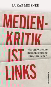 Medienkritik ist links