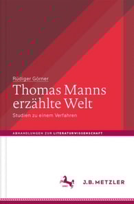 Thomas Manns erzählte Welt