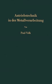 Antriebstechnik in der Metallverarbeitung