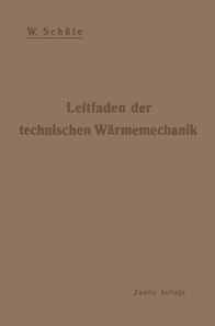 Leitfaden der technischen Wärmemechanik
