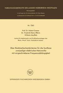 Über Realisierbarkeitskriterien für die Synthese zweipoliger elektrischer Netzwerke mit vorgeschriebener Frequenzabhängigkeit