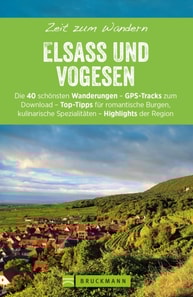 Bruckmanns Wanderführer: Zeit zum Wandern Elsass und Vogesen