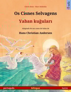 Os Cisnes Selvagens – Yaban kuğuları (português – turco)