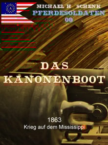 Pferdesoldaten 09 - Das Kanonenboot