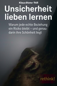 Unsicherheit lieben lernen