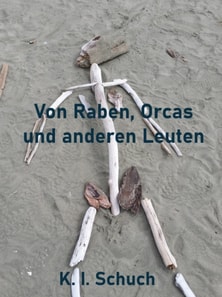 Von Raben, Orcas und anderen Leuten