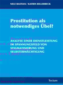 Prostitution als notwendiges Übel?