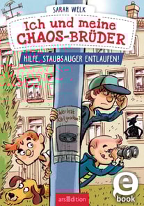 Ich und meine Chaos-Brüder – Hilfe, Staubsauger entlaufen! (Ich und meine Chaos-Brüder 2)