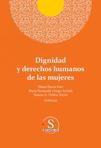 Dignidad y derechos humanos de las mujeres