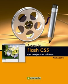 Aprendre Flash CS5 amb 100 exercicis pràctics
