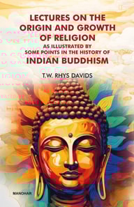 Lectures on the Origin and Growth of Religion