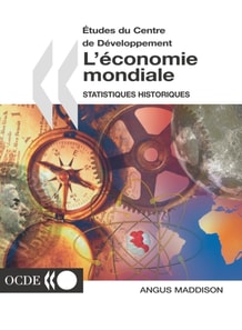 Etudes du Centre de developpement L'economie mondiale statistiques historiques