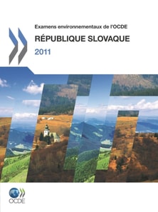 Examens environnementaux de l'OCDE : Republique slovaque 2011