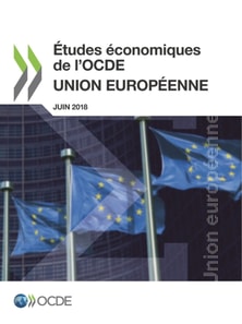 Etudes economiques de l'OCDE : Union europeenne 2018