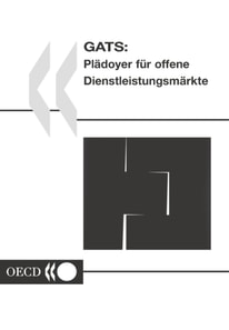 GATS: Pladoyer fur offene Dienstleistungsmarkte