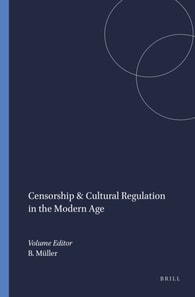 Censorship & Cultural Regulation in the Modern Age