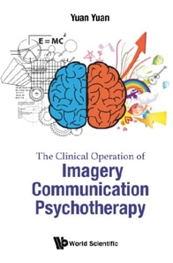 Clinical Operation Of Imagery Communication Psychotherapy, The