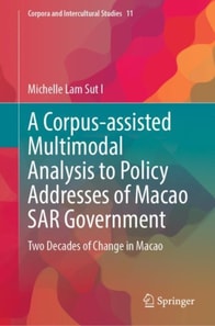 Corpus-assisted Multimodal Analysis to Policy Addresses of Macao SAR Government