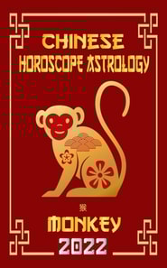 Monkey Chinese Horoscope & Astrology 2022