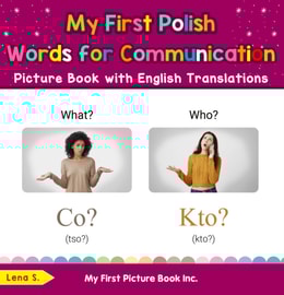 My First Polish Words for Communication Picture Book with English Translations