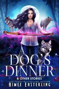 Dog's Dinner & Other Stories
