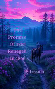 Promise Of 1865 Reneged In 1866