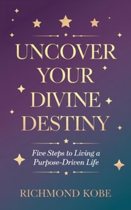 Five Steps to Living a Purpose-Driven Life