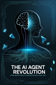 AI Agent Revolution: From Smartphones  To  Superintelligence 2025-2035