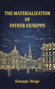 materialization of Father Giuseppe