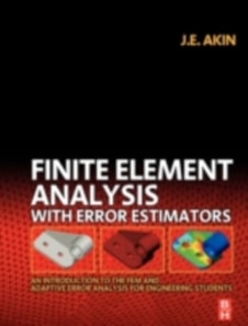 Finite Element Analysis with Error Estimators
