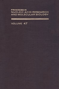 Progress in Nucleic Acid Research and Molecular Biology