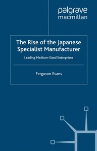 Rise of the Japanese Specialist Manufacturer