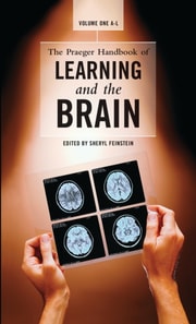 Praeger Handbook of Learning and the Brain
