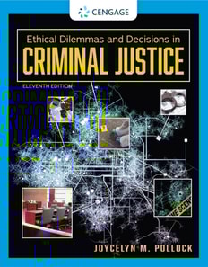Ethical Dilemmas and Decisions in Criminal Justice