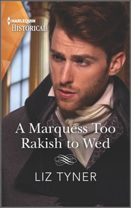 Marquess Too Rakish to Wed