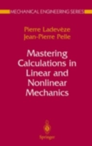 Mastering Calculations in Linear and Nonlinear Mechanics
