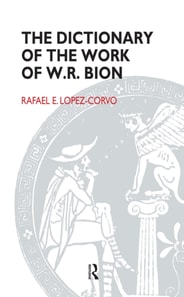 Dictionary of the Work of W.R. Bion