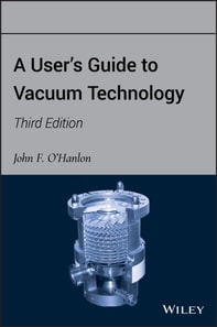 User's Guide to Vacuum Technology