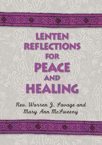 Lenten Reflections for Peace and Healing