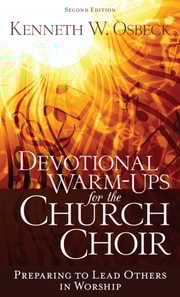 Devotional Warm-Ups for the Church Choir 2nd Ed
