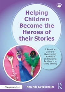 Helping Children Become the Heroes of their Stories