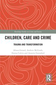 Children, Care and Crime