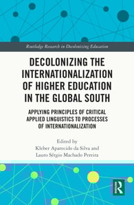 Decolonizing the Internationalization of Higher Education in the Global South