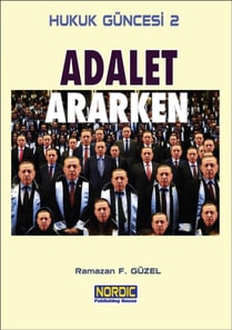 Hukuk Guncesi 2- Adalet Ararken