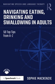 Navigating Eating, Drinking and Swallowing in Adults