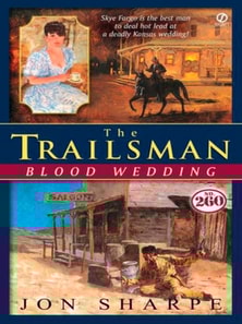 Trailsman # 260: Blood Wedding