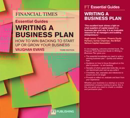 FT Essential Guide to Writing a Business Plan, The