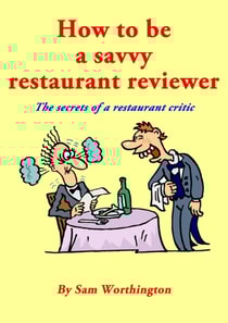 How to be a savvy restaurant reviewer