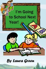 I'm Going to School Next Year!