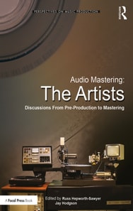 Audio Mastering: The Artists